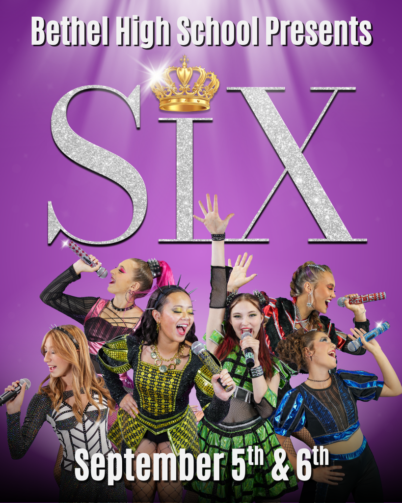 Bethel High School Presents: SIX The Musical | September 5th & 6th