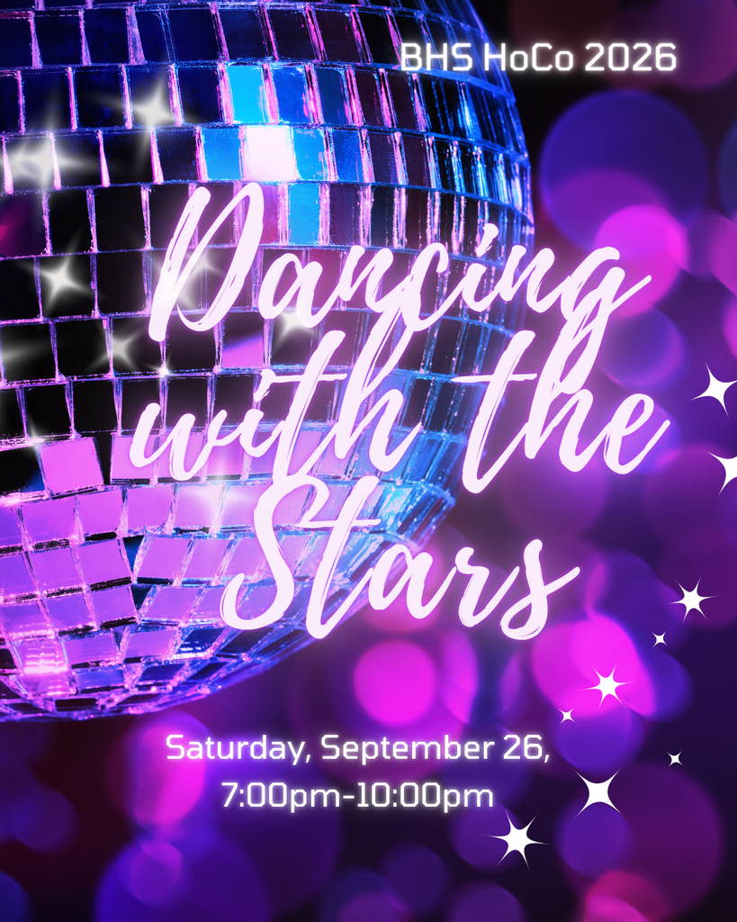 Dancing with the Stars - BHS Homecoming 2026 | Saturday September 26th - 7:00pm-10:00pm