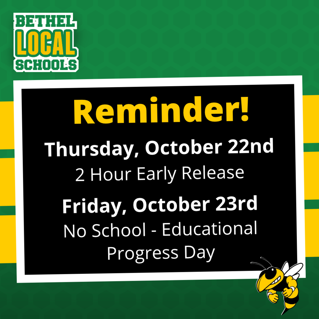 Reminder! 2 hour early release on Thursday, October 22nd and No School on Friday, October 23rd