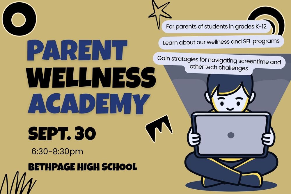 Parent Wellness Academy - Sept. 30, 6:30pm-8:30pm at Bethpage HS.