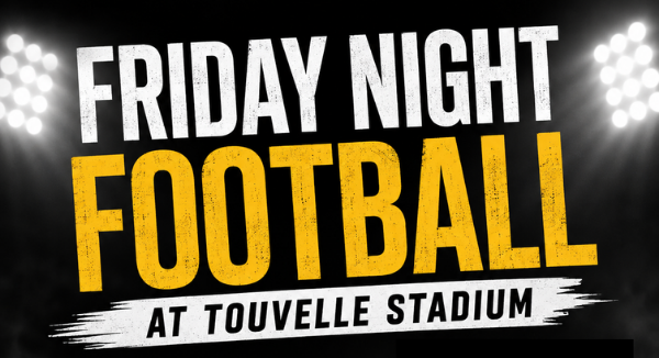 Friday Night Football at Touvelle Stadium