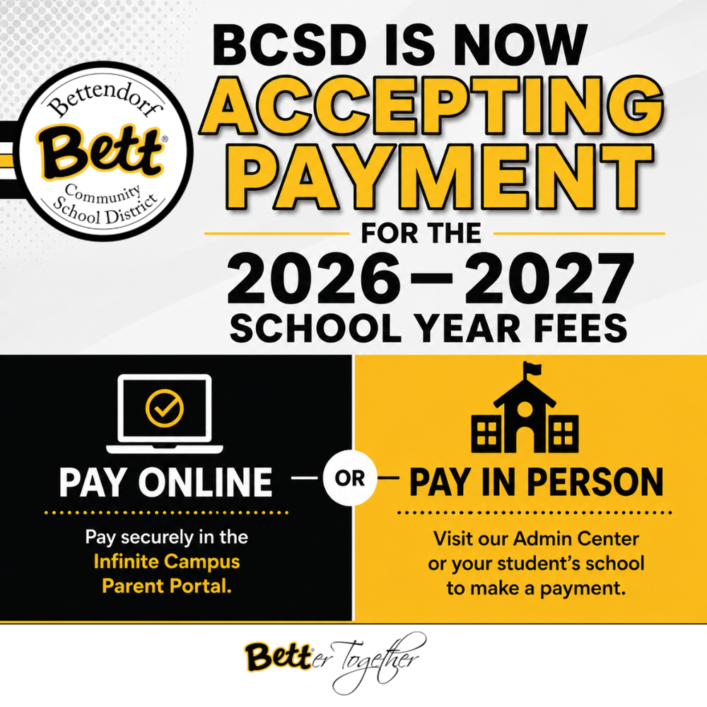 BCSD is now accepting Payment for the 2026-2027 School Year Fees - Pay online - Pay securely in the Infinite Campus Parent Portal or Pay in Person - Visit our administration Center or your student's school to make a payment.