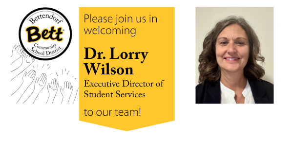 Please join us in welcoming Dr. Lorry Wilson, Executive Director of Student Services, to our team.