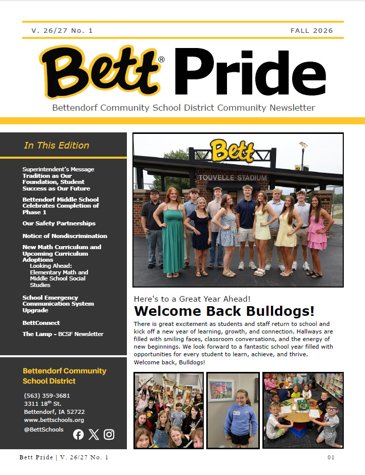 Cover of the Fall 2026 Bett Pride, Bettendorf Community School District’s community newsletter (Volume 26/27, No. 1). The cover features a group of students standing outside TouVelle Stadium beneath the Bett sign, with the headline “Welcome Back Bulldogs!” Three smaller photos show students celebrating, a staff member smiling, and elementary students working together in a classroom. A dark sidebar lists newsletter topics, including district updates, school safety, curriculum, and BettConnect. The design features black, gold, and white district colors.