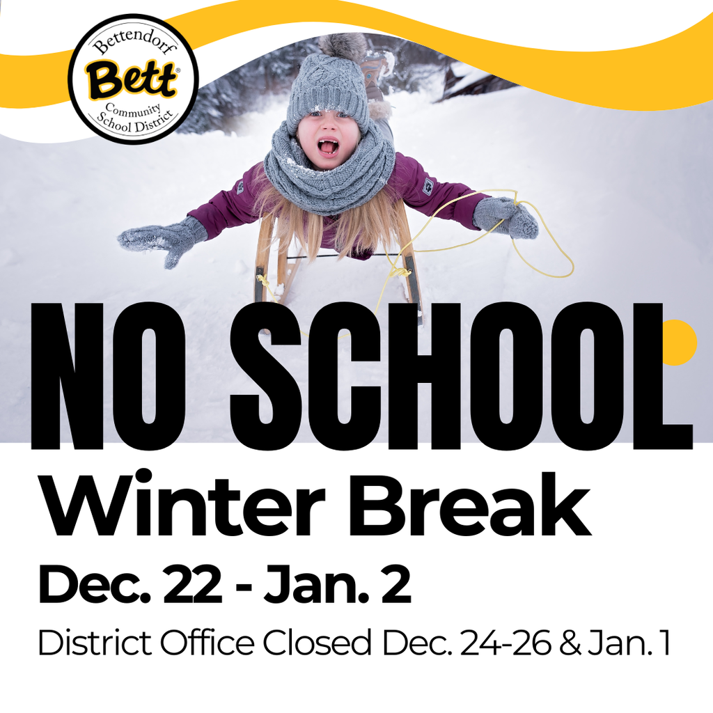 No School  - Winter Break Dec. 22 - Jan. 2 - District Offices Closed Dec. 24-26 & Jan. 1