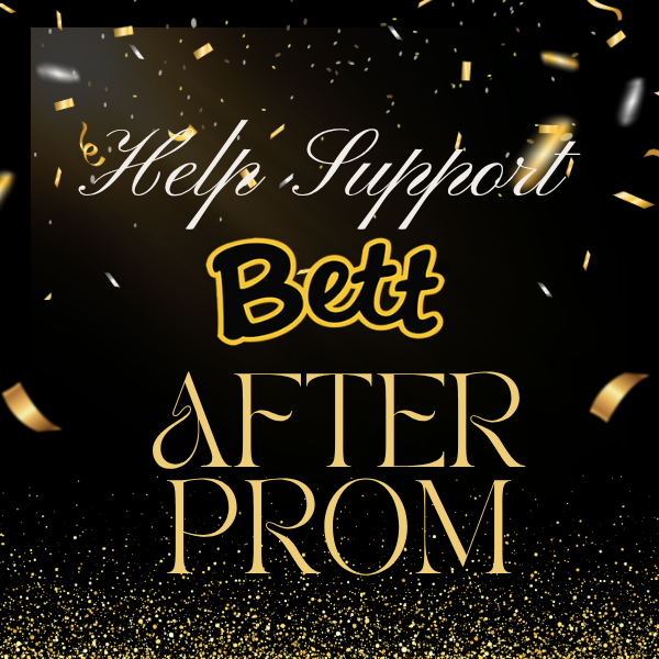 Help Support Bett After Prom