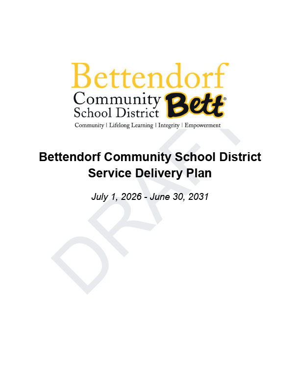 Bettendorf Community School District Service Delivery Plan July 1, 2026 - Jun 30, 2031