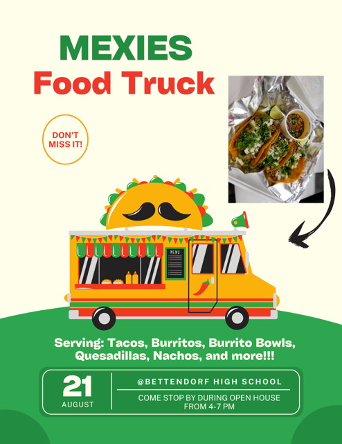 Promotional graphic for Mexies Food Truck at the Bettendorf High School Open House. The green and cream graphic features an illustrated Mexican food truck with a large taco on top and a photo of tacos. It announces that Mexies will be at Bettendorf High School on August 21 from 4–7 PM, serving tacos, burritos, burrito bowls, quesadillas, nachos, and more.