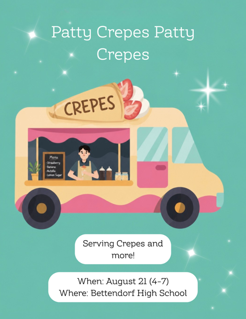 Promotional graphic for Patty Crepes at the Bettendorf High School Open House. The turquoise graphic has sparkles and an illustration of a pink and cream crepe food truck with a crepe topped with strawberries. It states that Patty Crepes will be serving crepes and more on August 21 from 4–7 PM at Bettendorf High School.