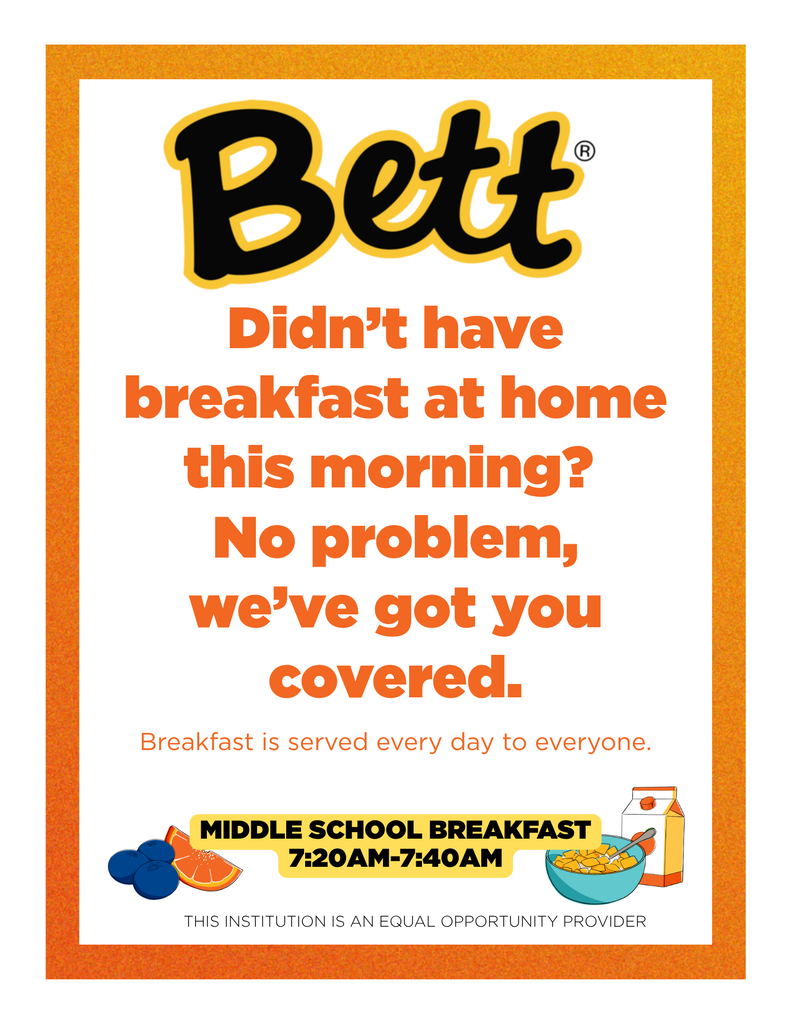 Middle School Breakfast daily 7:20am-7:40am