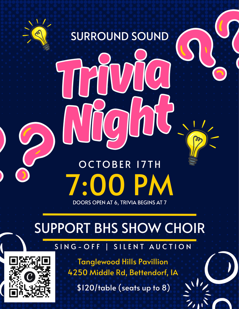 Light bulb graphics and question marks. Surround Sound Trivia Night October 17th 7:00 pm. Doors open at 6. Trivia begins at 7 Support BHS Show Choir Sing-Off | Silent Auction. Tanglewood Hills Pavillion 4250 Middle Rd, Bettendorf, IA $120/table (seats up to 8)'