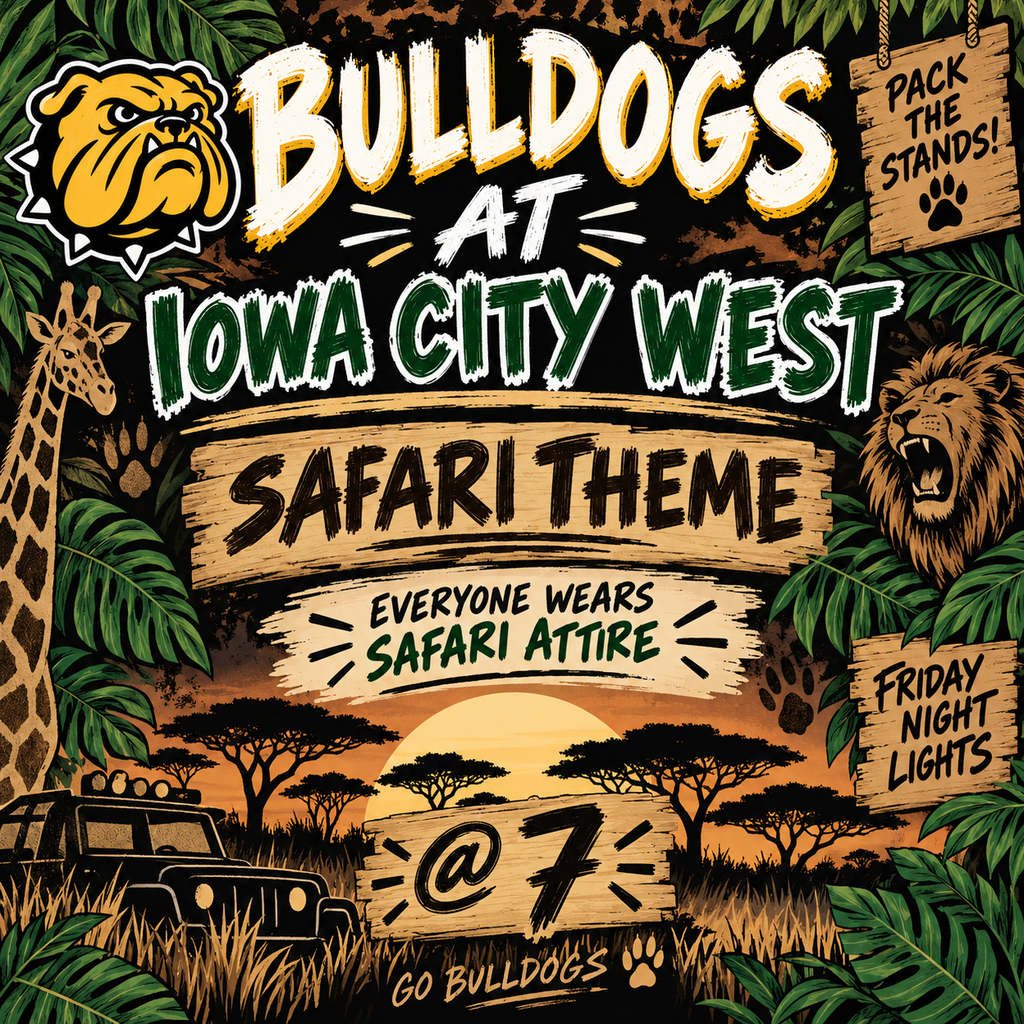 BHS Football Game tonight will have Safari as the theme. The game is 7:00 at Iowa City West.