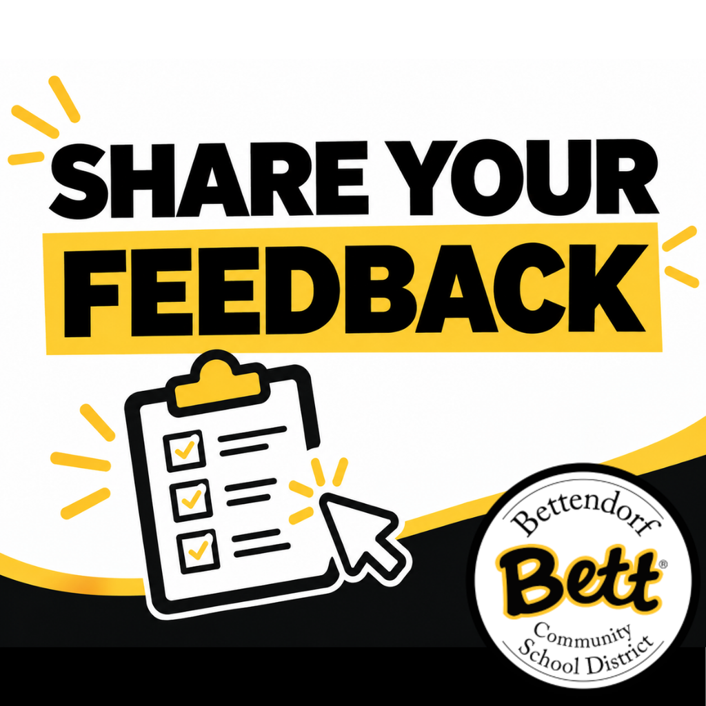 Graphic encouraging community members to “Share Your Feedback,” featuring a survey checklist and cursor icon with Bettendorf Community School District branding.