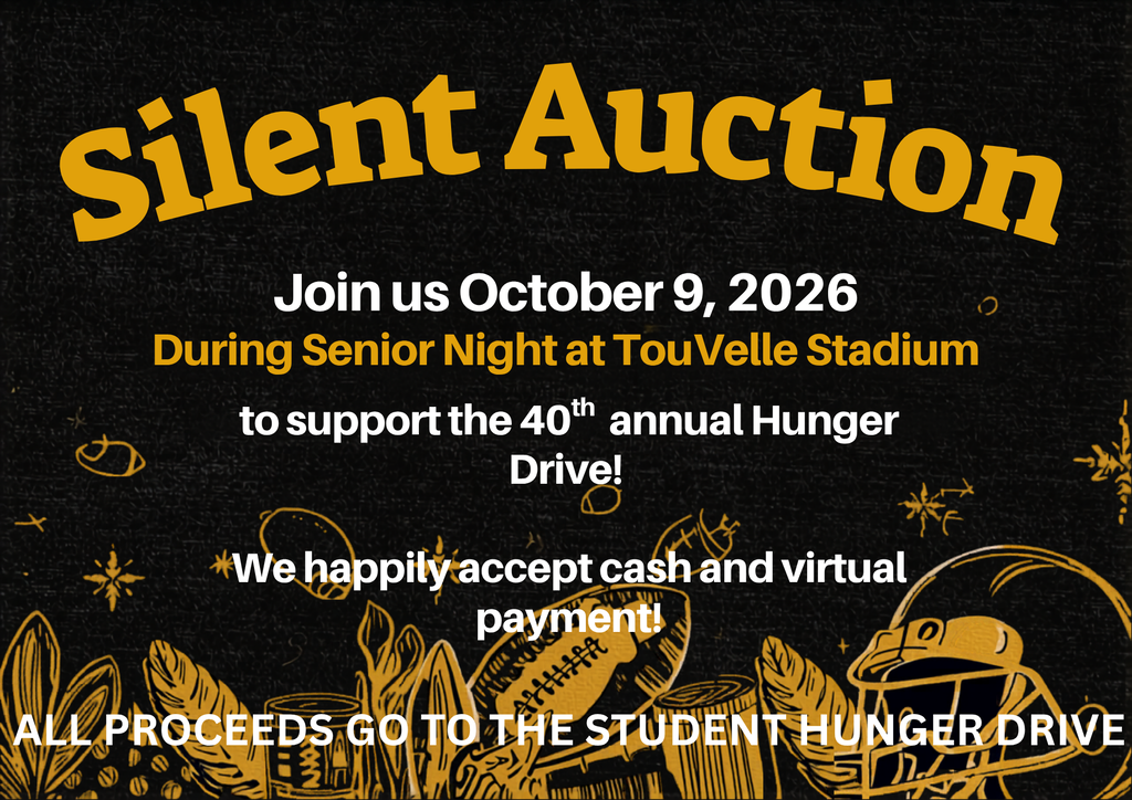 Graphic promoting a Silent Auction on October 9, 2026, during Senior Night at TouVelle Stadium. The auction supports the 40th annual Student Hunger Drive. Cash and virtual payments will be accepted, and all proceeds benefit the Student Hunger Drive.