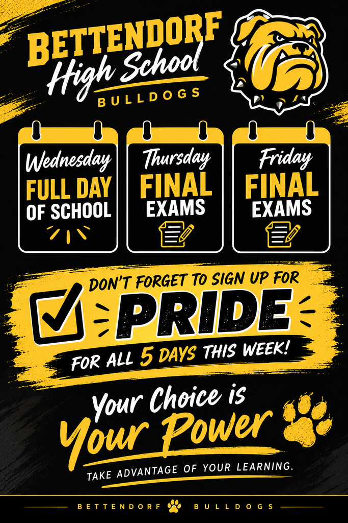 Sign up for PRIDE all 5 days, Wednesday is a Full Day and Thursday and Friday are Final Exams