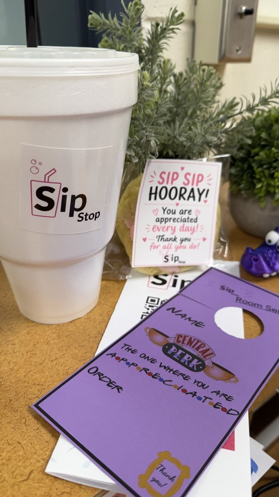 Sip Stop treats for Teacher/Staff Week