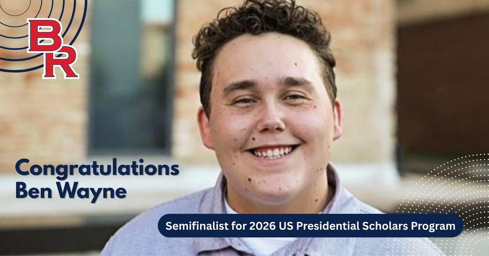 Congratulations Ben Wayne - Semifinalist for 2026 US Presidential Scholars Program