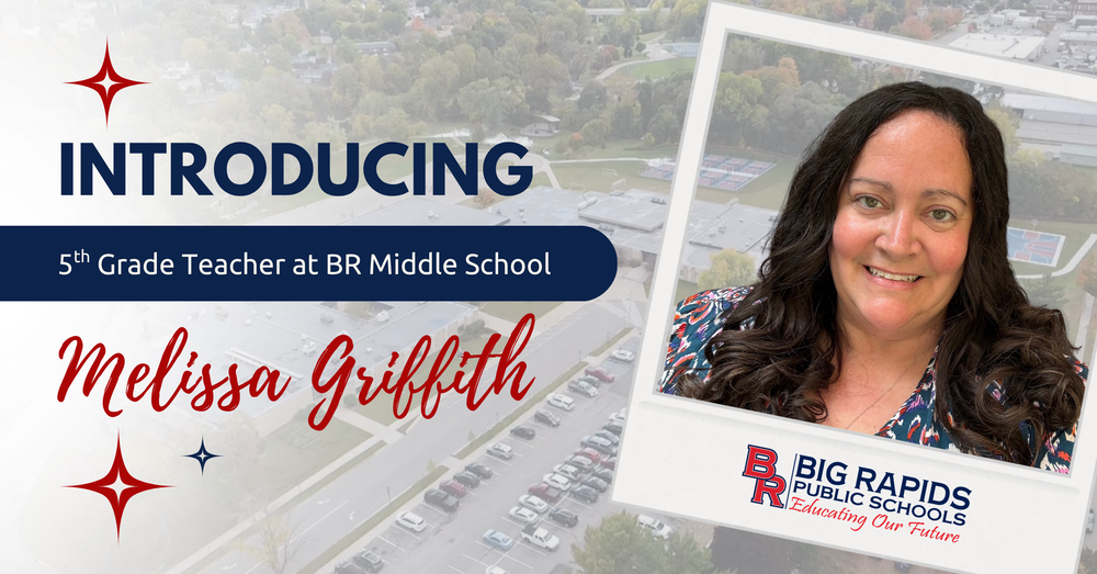 Introducing 5th Grade Teacher at BR Middle School, Melissa Griffith
