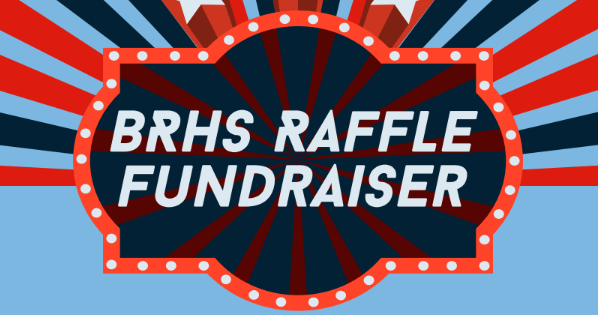 BRHS Raffle Fundraiser