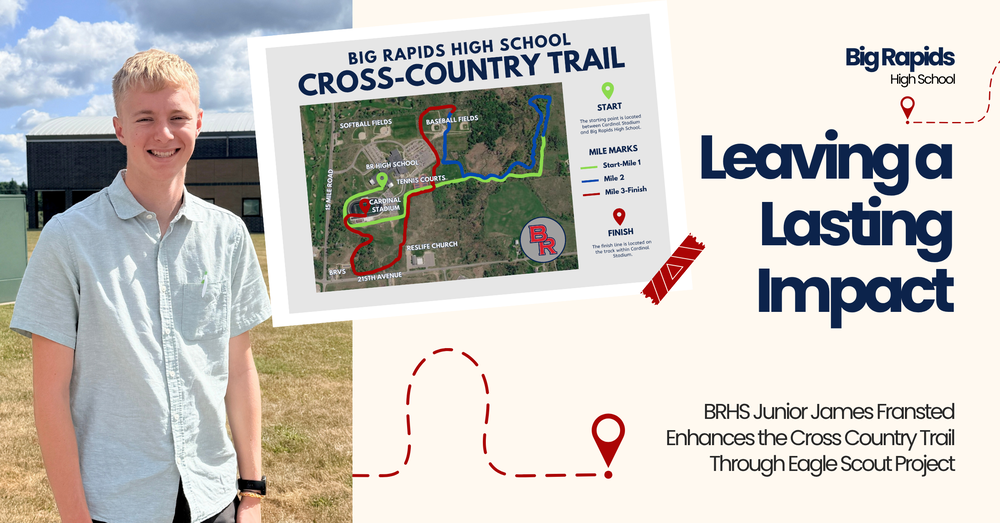 Big Rapids High School -Leaving a Lasting Impact - BRHS Junior James Fransted Enhances the Cross Country Trail Through Eagle Scout Project