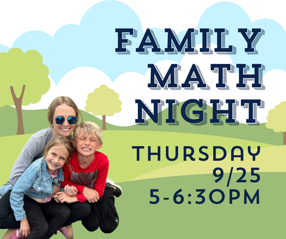 Family Math Night Thursday, 9/25 5-630pm