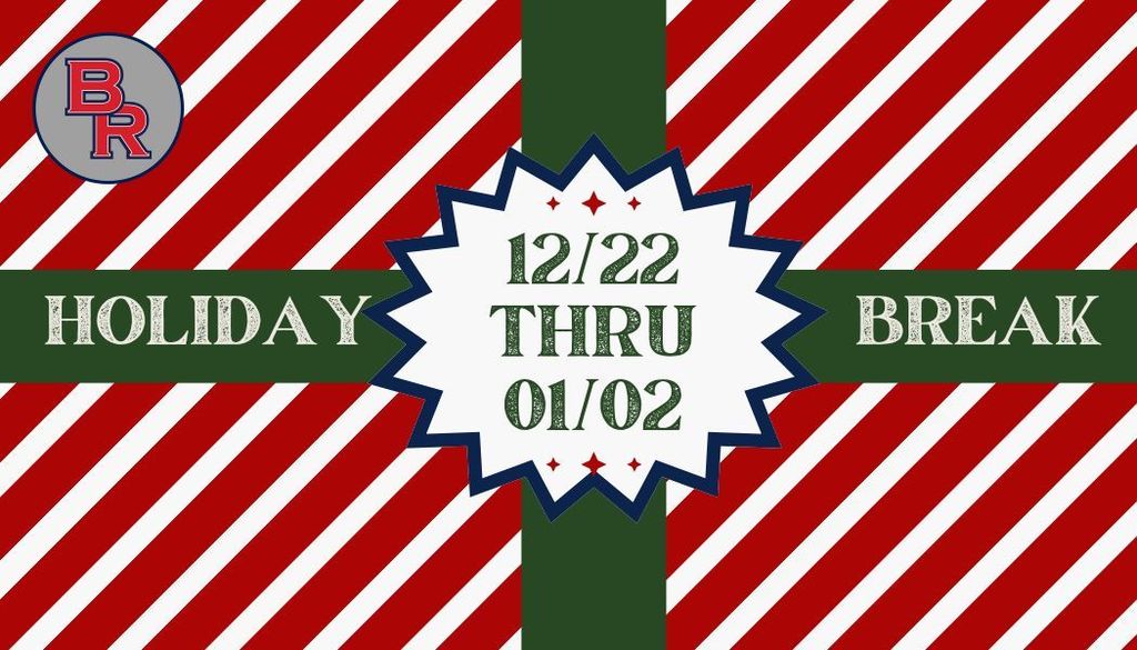 2025 Holiday Break Dec. 22 - Jan 2