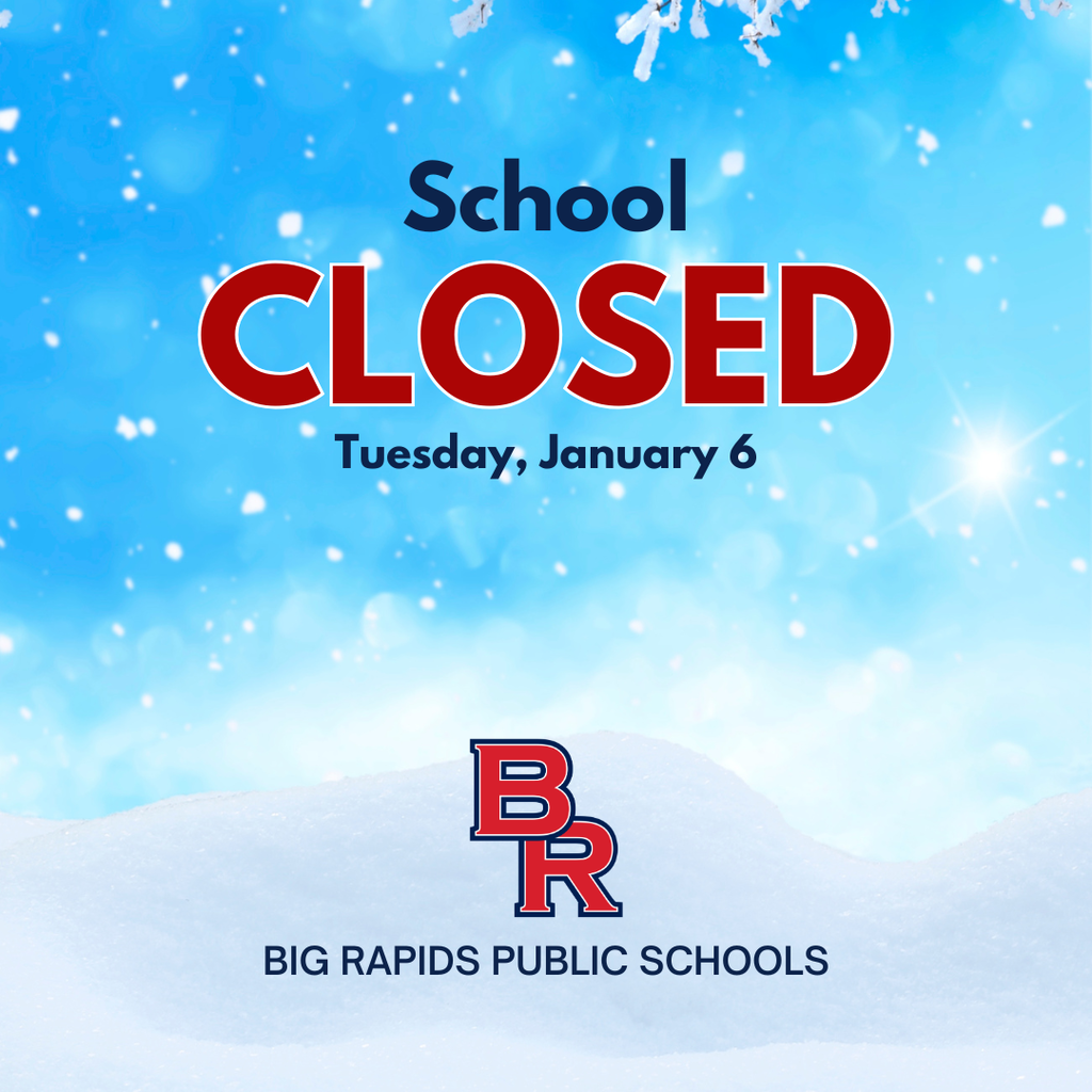 BRPS is closed Tuesday, January 6th