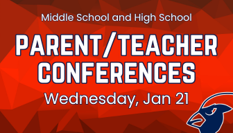 MS and HS Parent Teacher Conferences 1-21-26