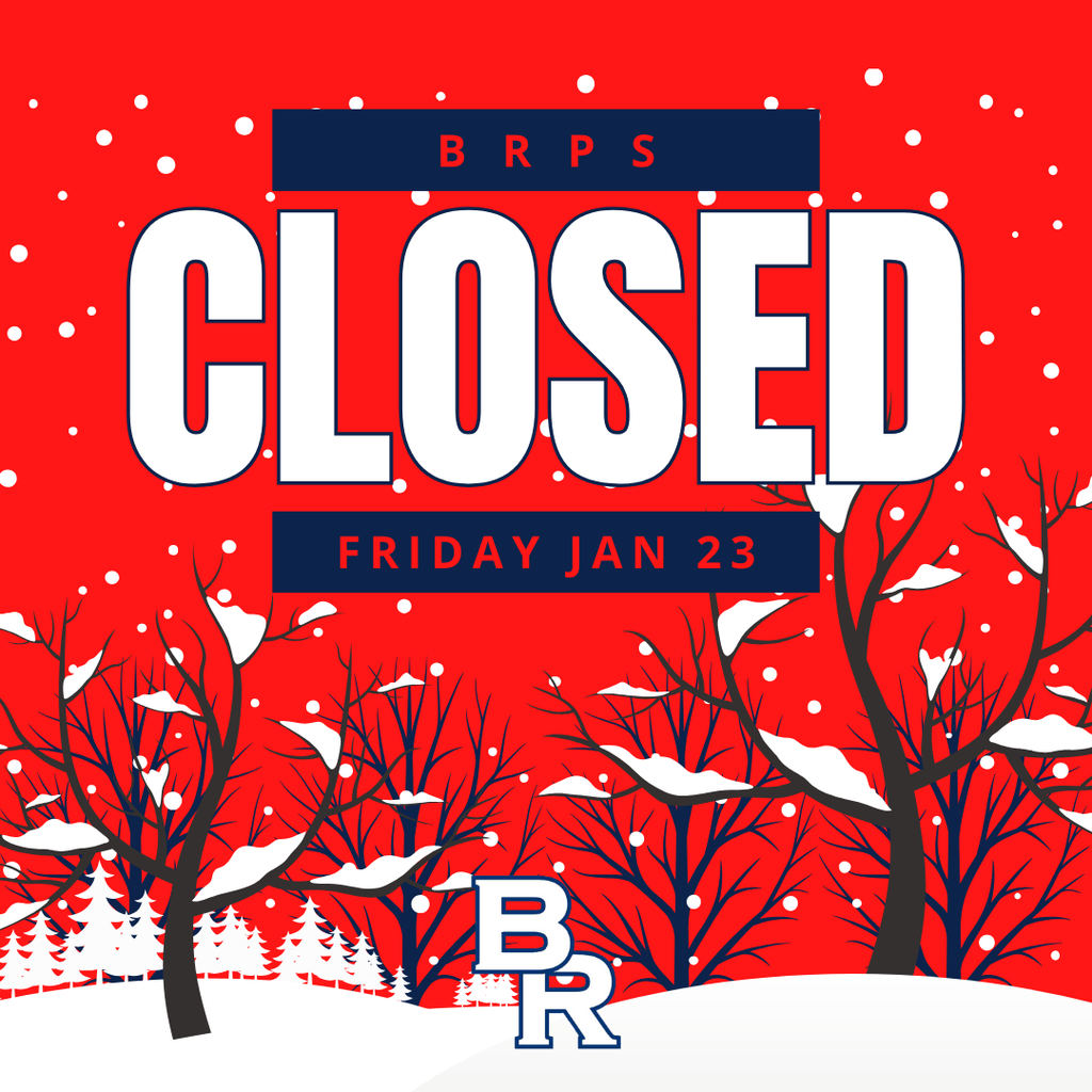 BRPS will be closed Friday January 23, 2026