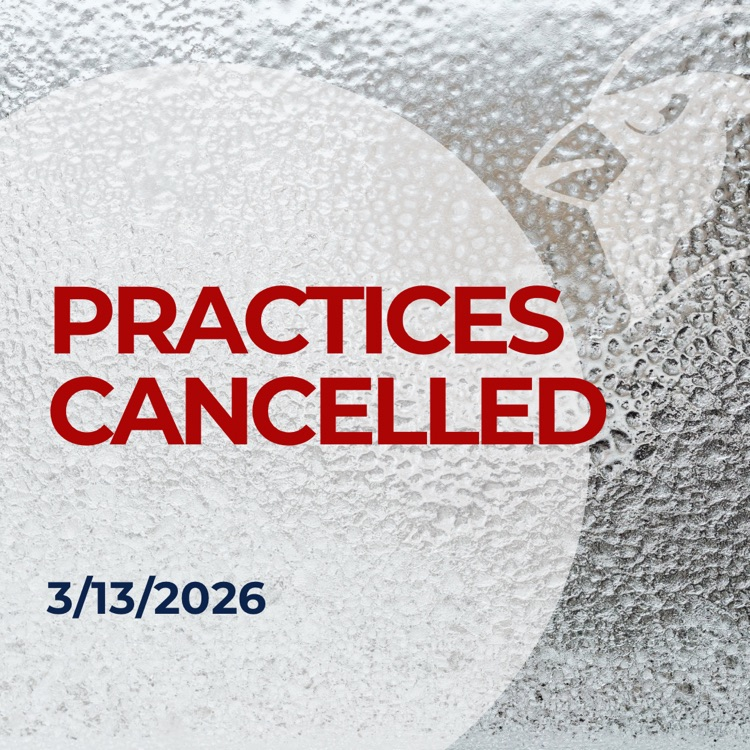 practices cancelled 3/13