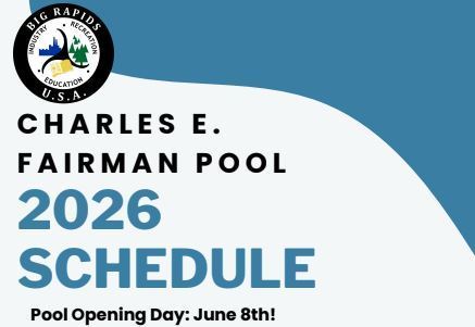 2026 Schedule - Charles E. Fairman Pool - Pool Opening Day:  June 8th!