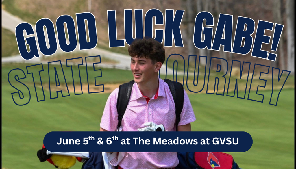 Good Luck Gabe!  State Tourney June 5th & 6th at The Meadows at GVSU