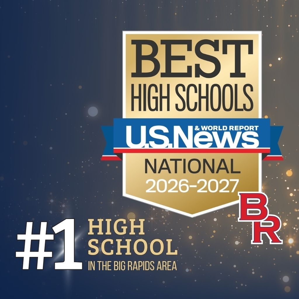 Best High Schools - US News and World Report Logo, National 2026-27, BR Logo, #1 High School in the Big Rapids Area