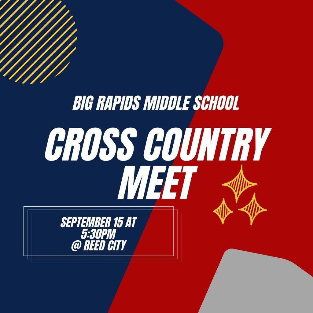 Blue and red background with text reading "Big Rapids Middle School Cross Country Meet September 15 at 5:30 PM at Reed City"