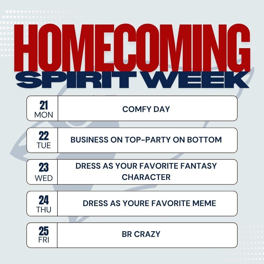 Cardinal image with text reading "Homecoming spirit week monday the 21st comfy day, tuesday the 22nd business on top party on bottom, wednesday the 23rd dress as your favorite fantasy character, thursday the 24th dress as your favorite meme, friday the 25th BR crazy."