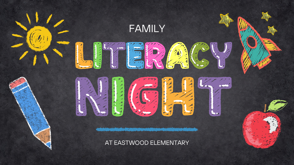 Family Literacy Night at Eastwood Elementary