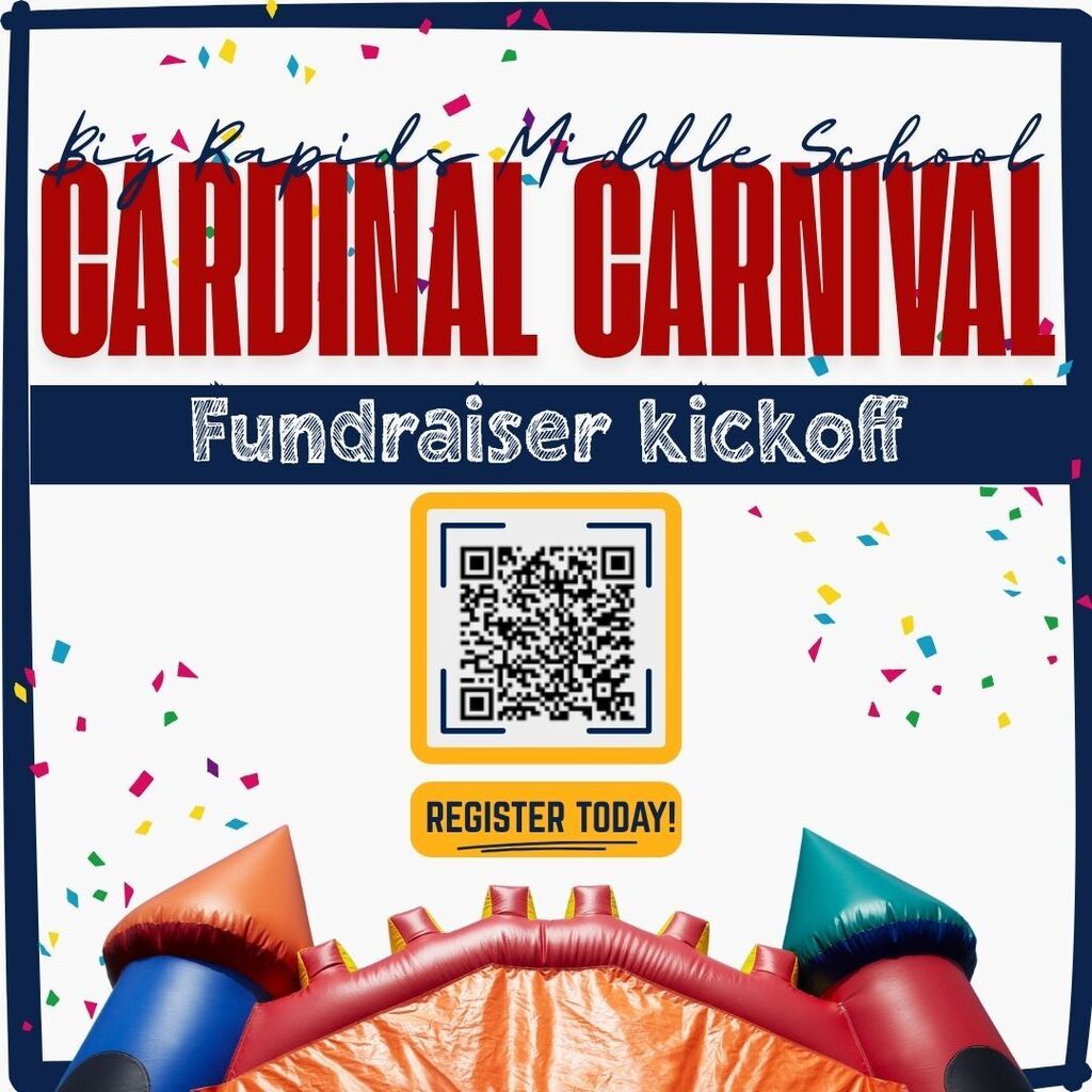 Background image of bounce house with confetti. Text reading "Big Rapids Middle School Fundraiser kickoff. Register today." With image of QR code.