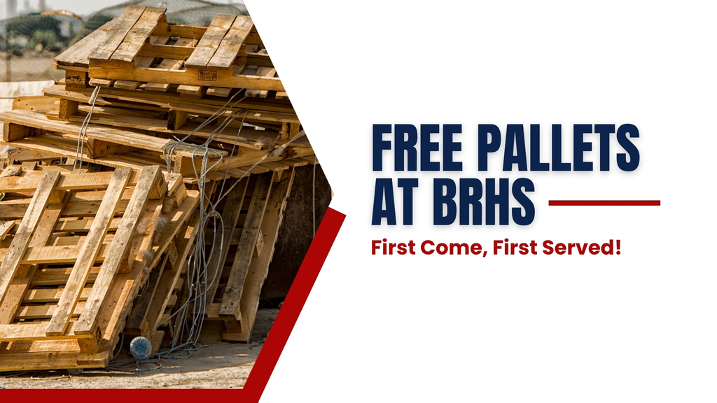 Free Pallets at BRHS - First come first served