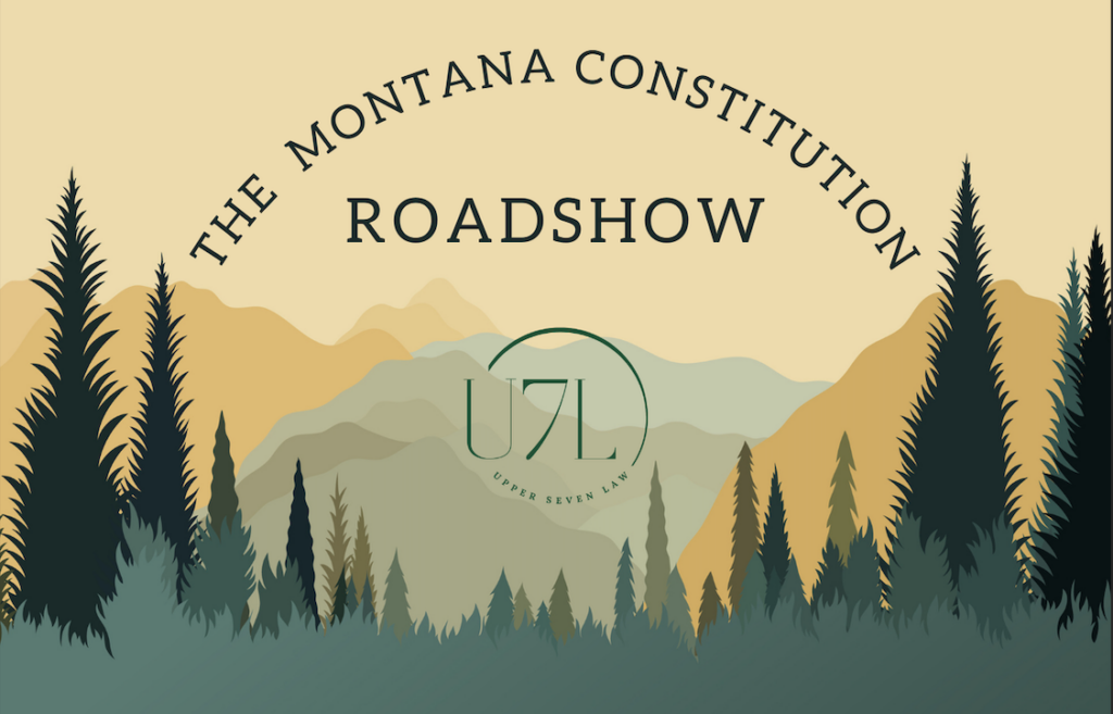 Montana Constitution Roadshow, happening on May 12th in the High School Auditorium at 1:45 pm
