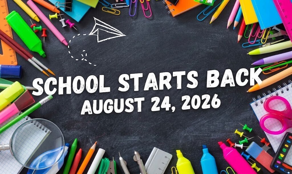 School Starts August 24, 2026