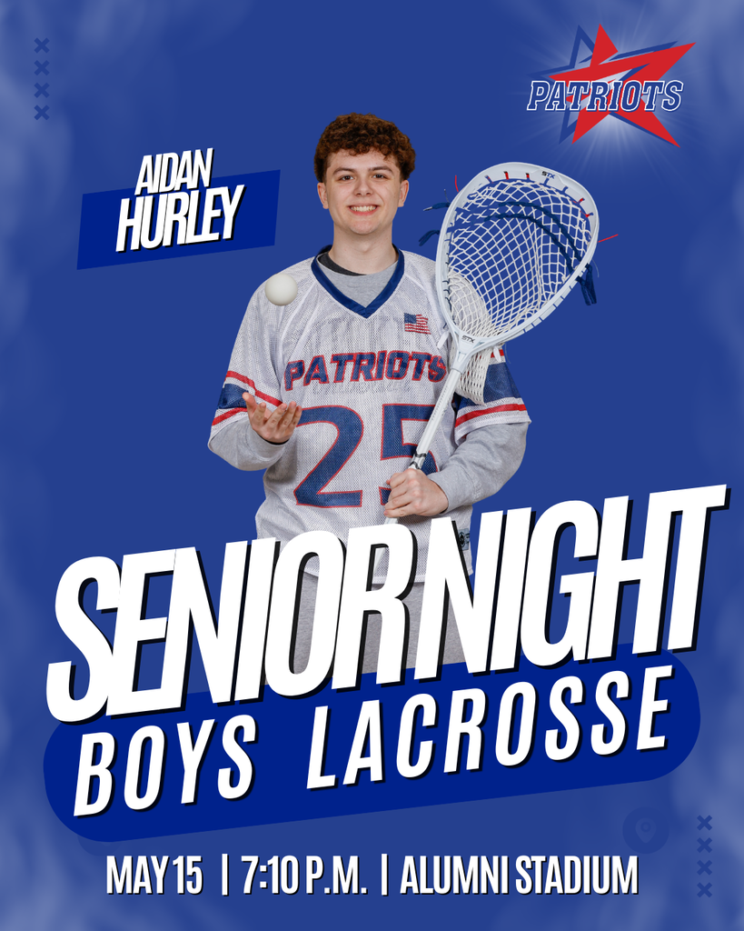 boys lacrosse senior night graphic with image of patriots goalie aidan hurley