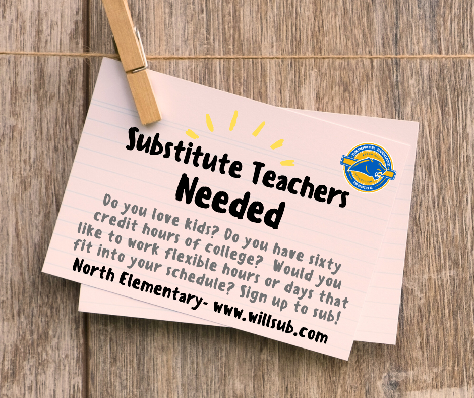 Substitute teachers wanted.  You need 60 credit hours to apply.