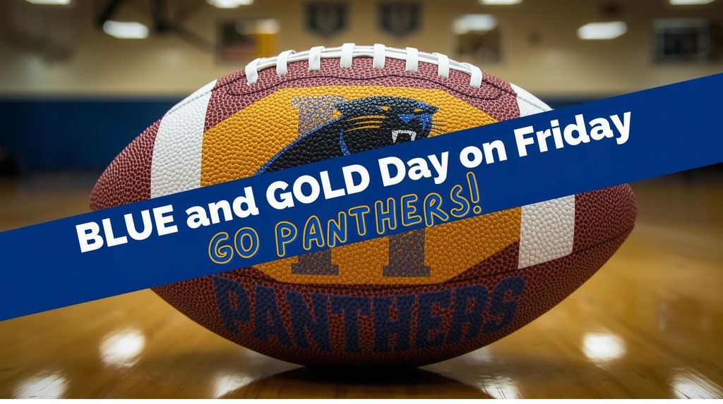 Blue and Gold Day on Friday for the Panther Fall Kickoff Classic!  Go Panthers!