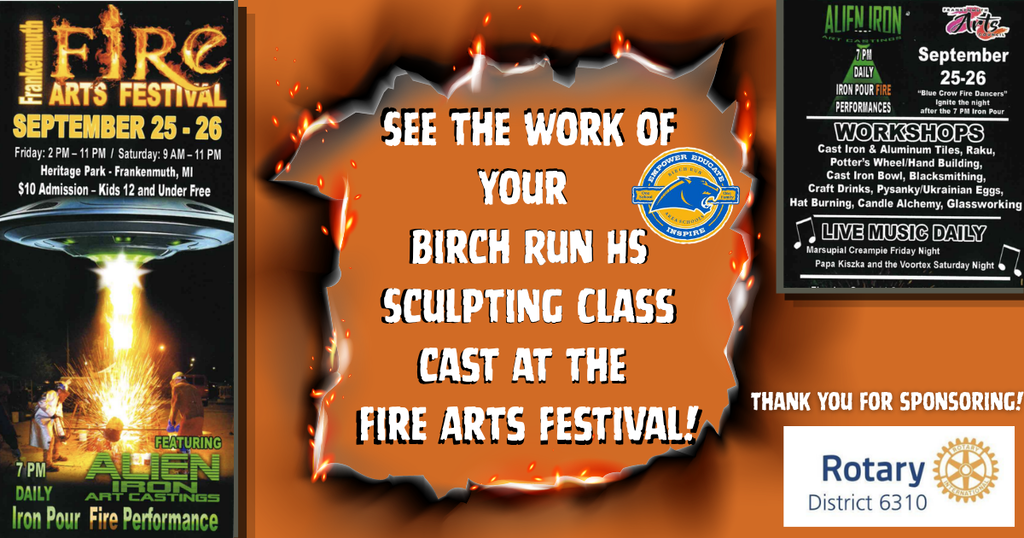 See the work of the BR Sculpting Class cast at the Fire Arts Festival in Frankenmuth Sept 25 & 26