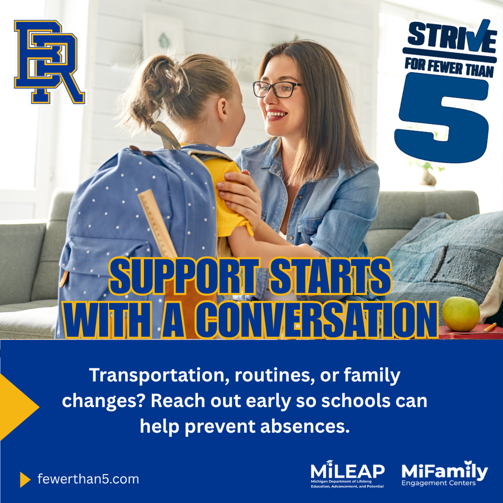 SUPPORT STARTS WITH A CONVERSATION: Transportation, routines, or family changes? Reach out early so schools can help prevent absences.