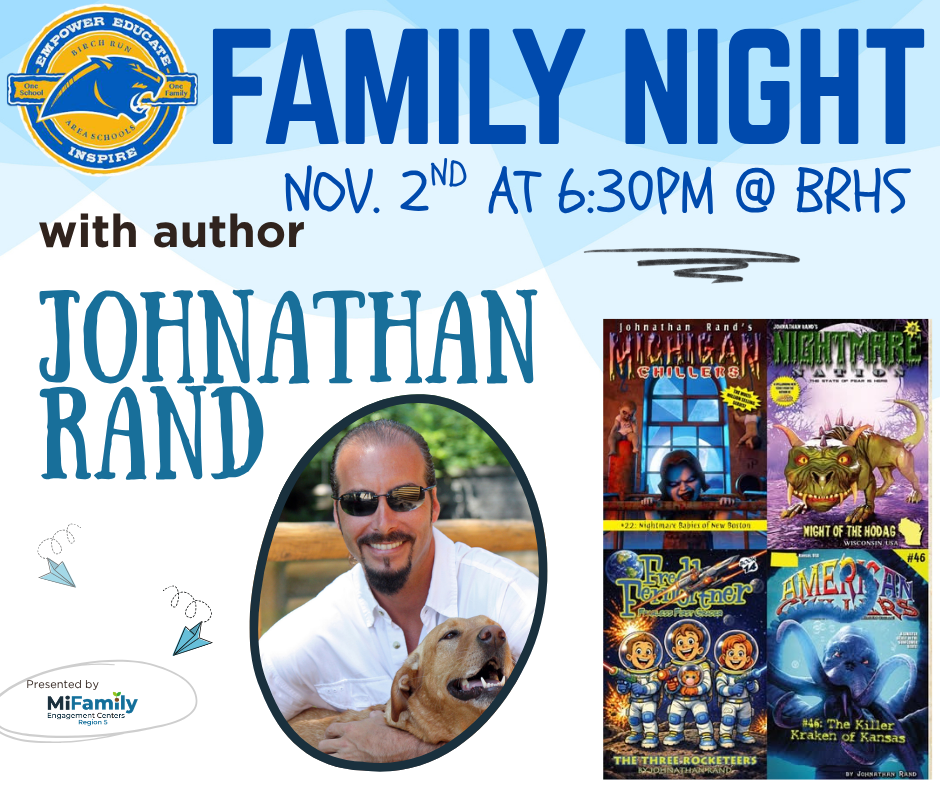 Family Night at Birch Run HS with author Jonathan Rand and Tracey Galgoci. Free & from 6:30pm on Nov. 2nd.