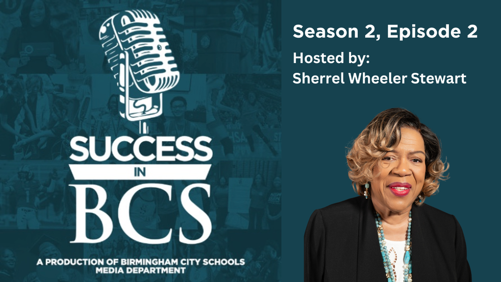 Success in BCS Podcast Season 2, Episode 2 Hosted by Sherrel Wheeler Stewart
