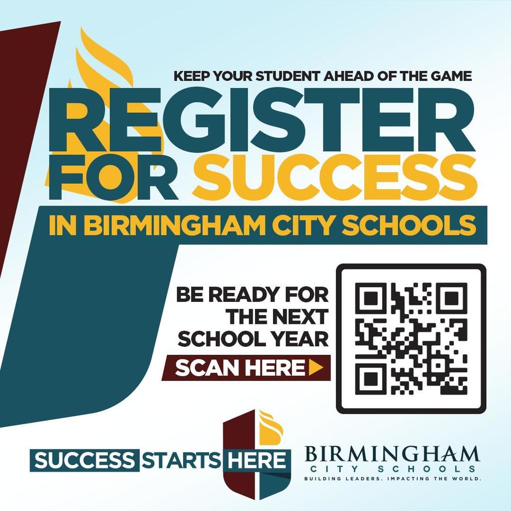 Keep your student ahead of the game! REGISTER FOR SUCCESS in Birmingham City Schools! Be ready for the next school year at bhamcityschools.org/registration