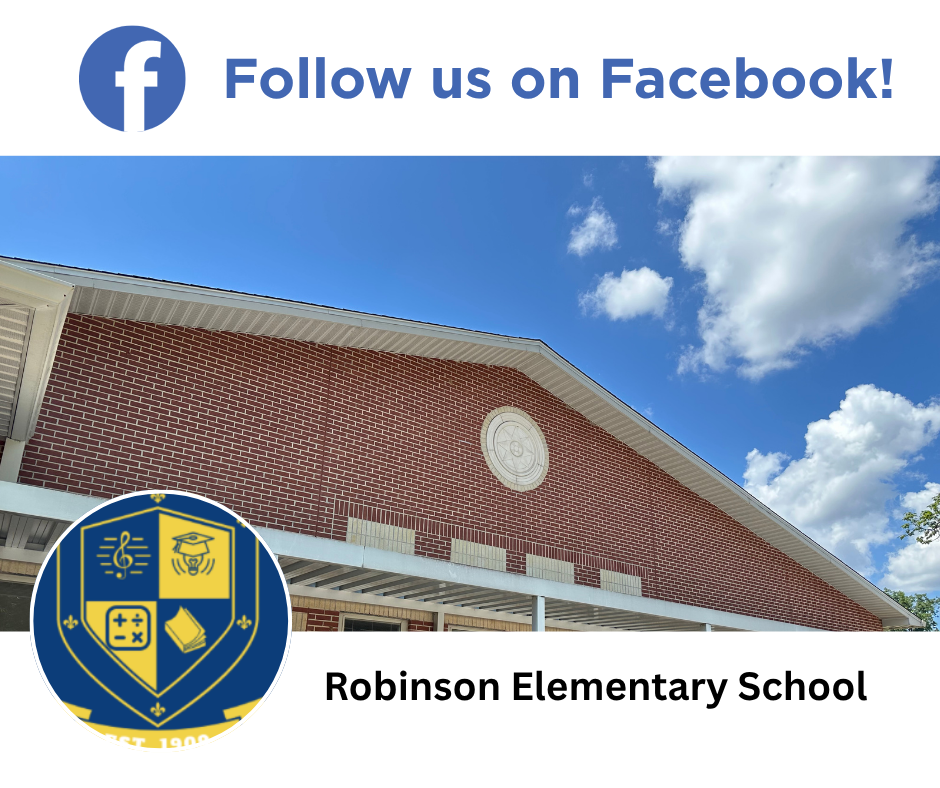 Follow us on Facebook! Robinson Elementary School