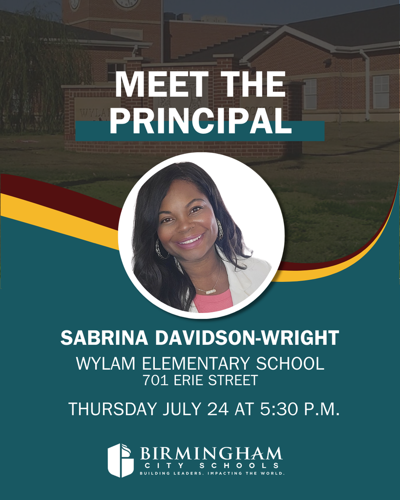 MEET THE PRINCIPAL SABRINA DAVIDSON-WRIGHT WYLAM ELEMENTARY SCHOOL 701 ERIE STREET THURSDAY JULY 24 AT 5:30 P.M.